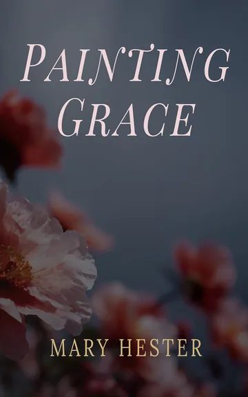 Cover of Painting Grace by Mary Hester